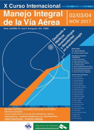 X Curso Internacional - Manejo de la va Area - Asociacin de Anestesia - CABA - 2-3-4 de Noviembre 2017